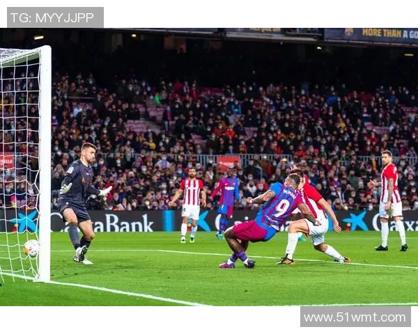 巴萨主场迎战毕尔巴鄂挑战赛季争冠之路的关键战役